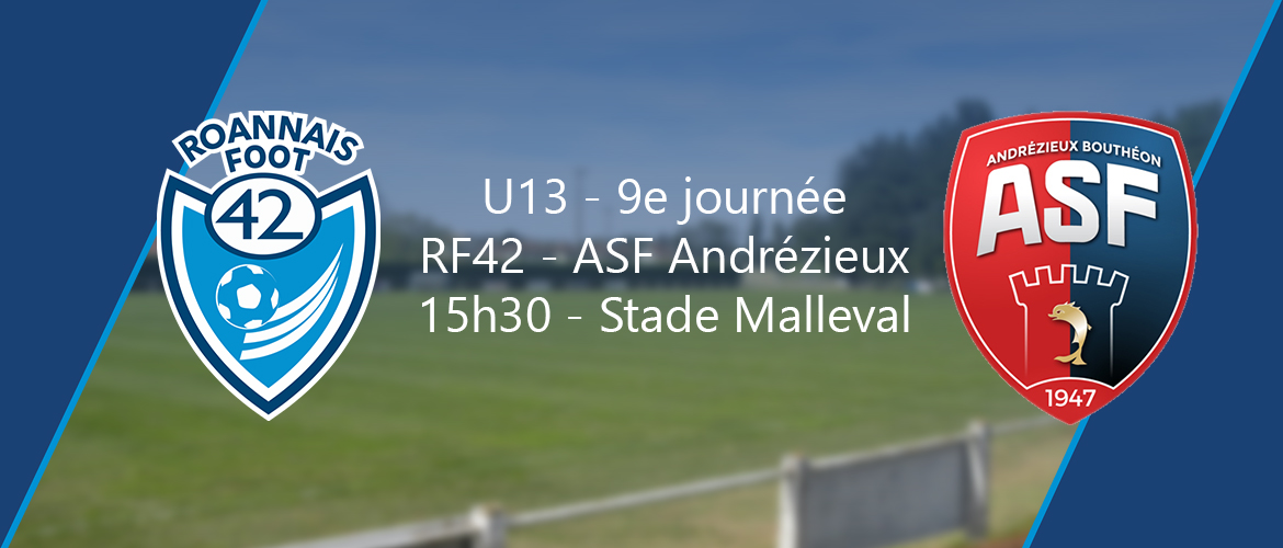 U13 Excellence : Choc face à l’ASF Andrézieux !