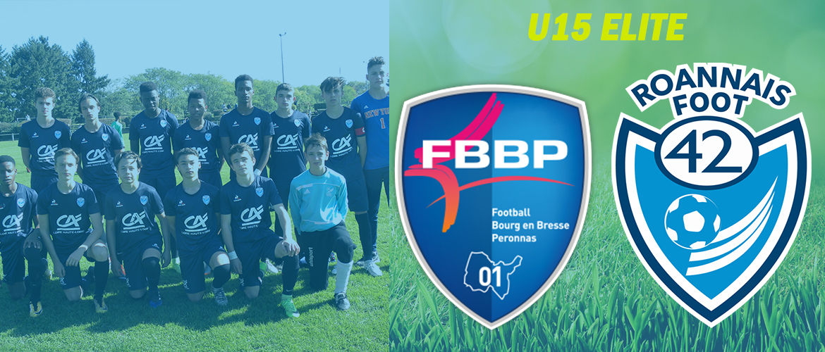 U15 Elite : Déplacement clef à Bourg Péronnas