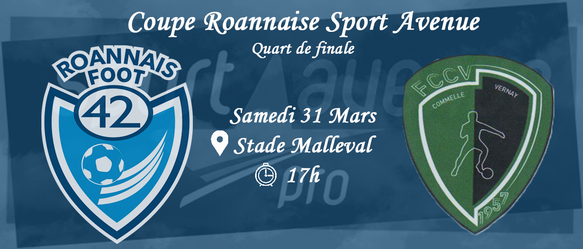 Coupe Roannaise Sport Avenue : en route pour la demi-finale ?