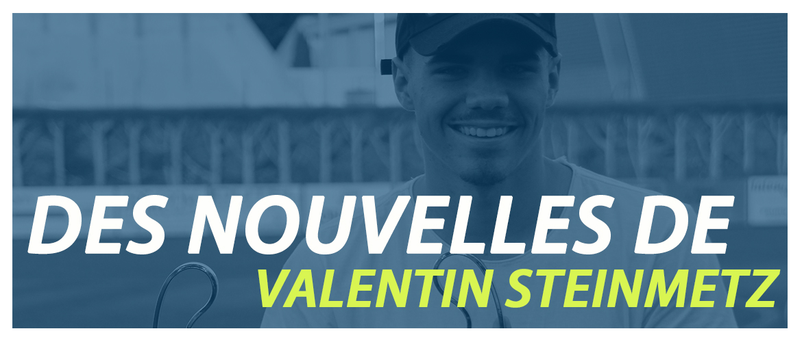 Des nouvelles de Valentin Steinmetz (ASF Andrézieux)