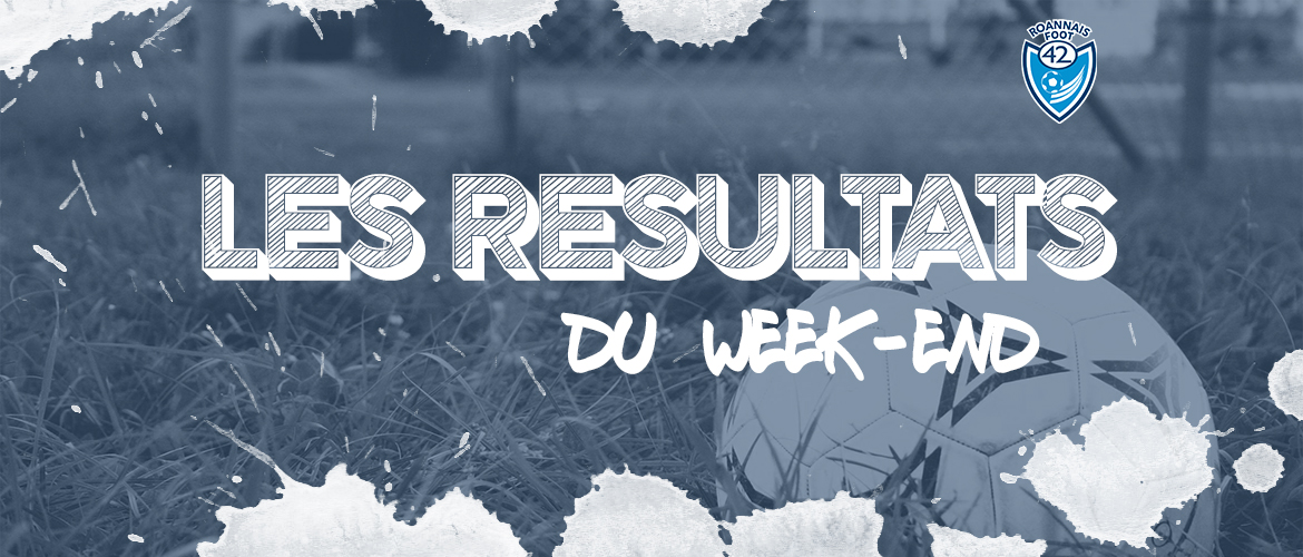 Les résultats du week-end du 3 et 4 octobre