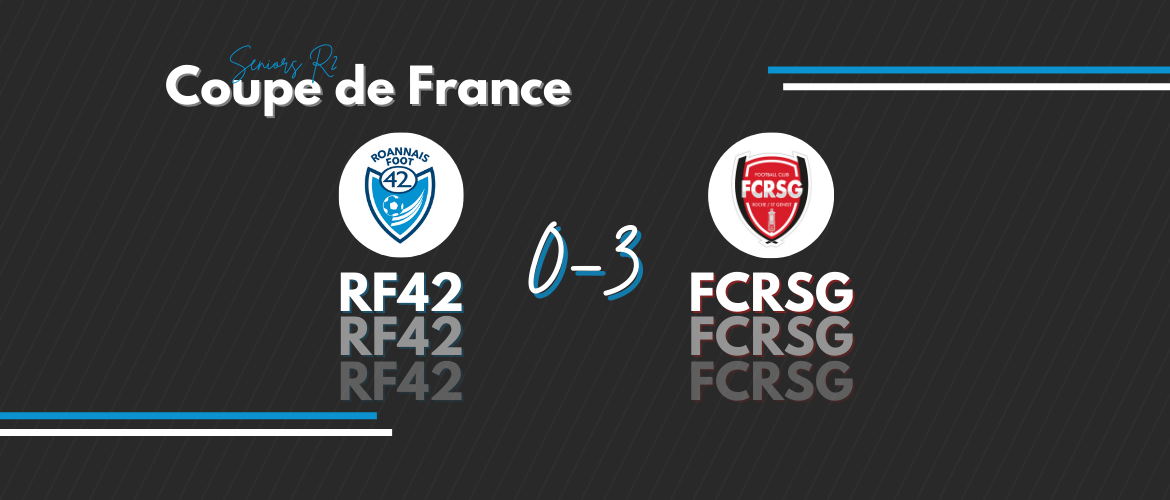 Coupe de France : les roannais sortent par la petite porte