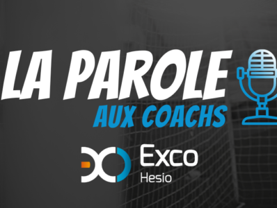 LA PAROLE AUX COACHS EXCO HESIO 15/16 OCTOBRE