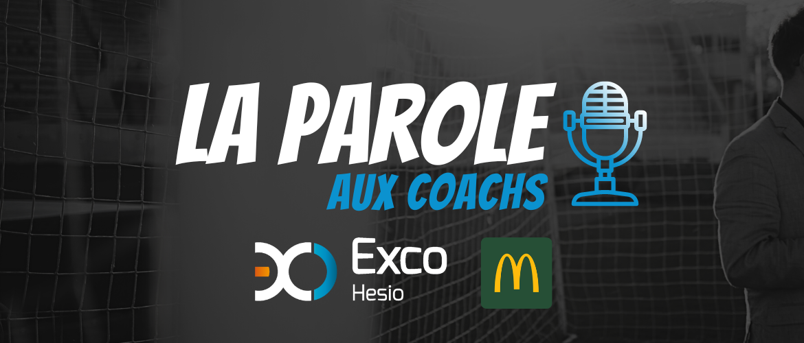 LA PAROLE AUX COACHS 25/26 FEVRIER EXCO HESIO – MCDONALD’S