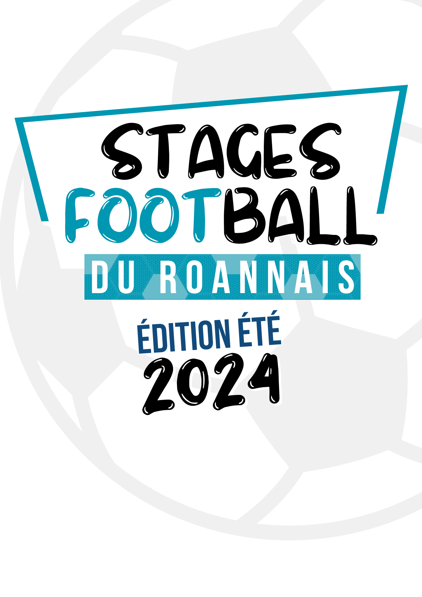Affiche Stages Football du Roannais A4 (1)